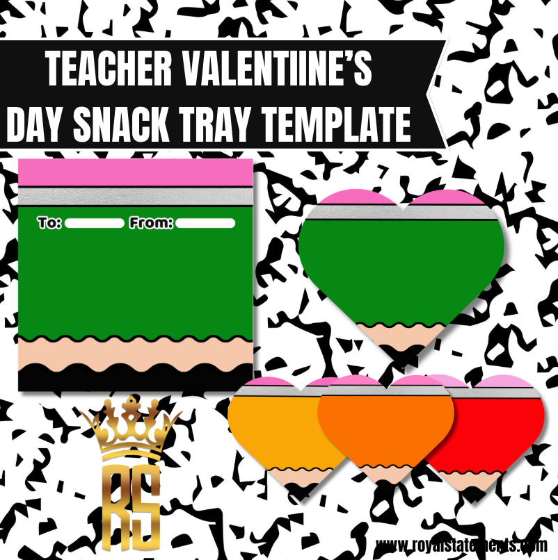 Teacher Valentine's Day Snack Tray Template