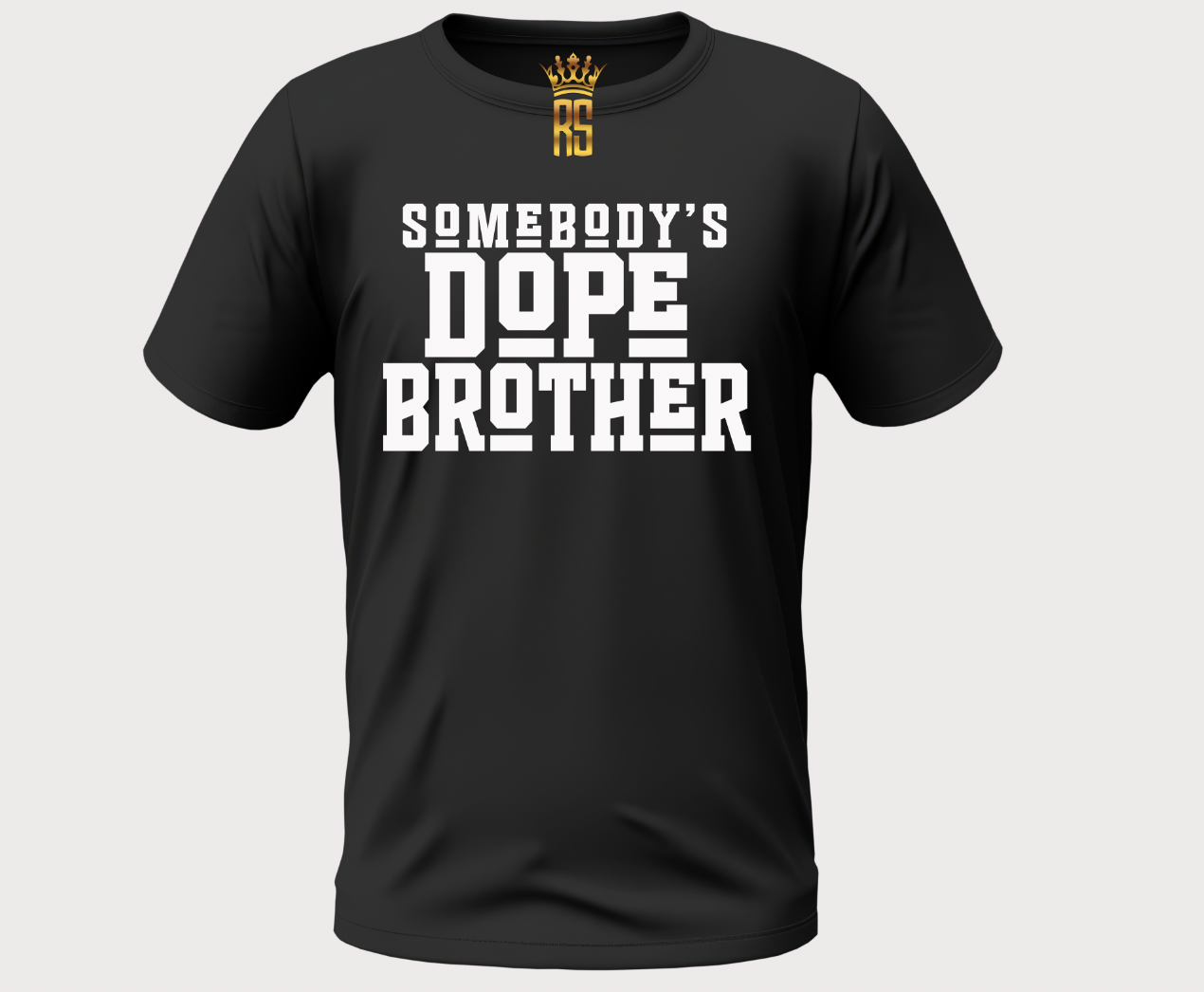 Somebody's Dope (Male Collection)