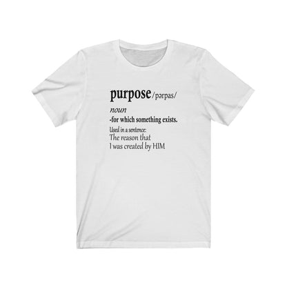 Purpose Shirt